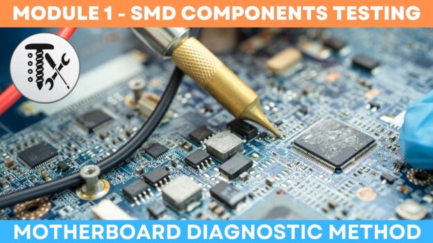 TRAINING MODULE 1: SMD COMPONENT TESTING